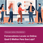 Fornecedores Locais vs Online_ Qual O Melhor Para Sua Loja_ 1