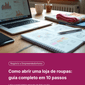 Como abrir uma loja de roupas_ guia completo em 10 passos